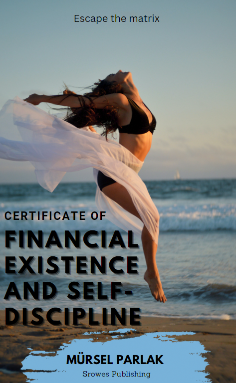 Financial Existence and Self-Discipline
